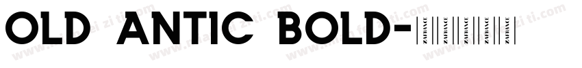 Old antic Bold字体转换